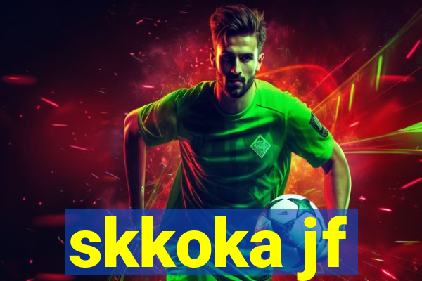 skkoka jf